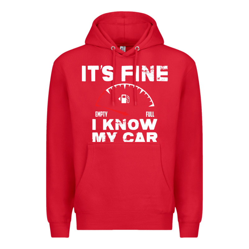 Empty Gas Gauge It’s Fine I Know My Car Low Fuel Joke Premium Hoodie by linhVisuals | Teevron