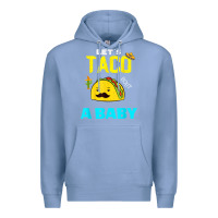 Colony Blue lets taco bout a baby may,5th cinco de mayo mexican party t shirt Premium Hoodie - linhVisuals