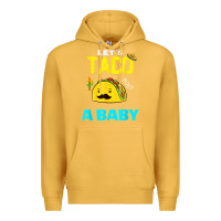Mustard lets taco bout a baby may,5th cinco de mayo mexican party t shirt Premium Hoodie - linhVisuals