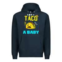 Navy lets taco bout a baby may,5th cinco de mayo mexican party t shirt Premium Hoodie - linhVisuals