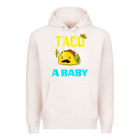 Pale Pink lets taco bout a baby may,5th cinco de mayo mexican party t shirt Premium Hoodie - linhVisuals