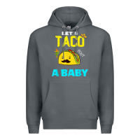 Rock lets taco bout a baby may,5th cinco de mayo mexican party t shirt Premium Hoodie - linhVisuals