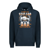 Navy mens i'm not the step dad i'm the dad that stepped up father gift t sh Premium Hoodie - linhVisuals