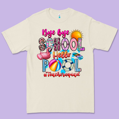 Bye Bye School Hello Pool Teacher  Squad Premium Tee Designed By Cowhidedigitalart