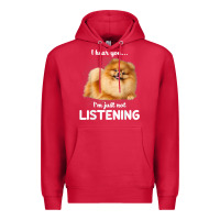 Cardinal pomeranian i hear you not listening t shirt Premium Hoodie - linhVisuals