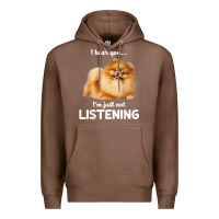 Chestnut pomeranian i hear you not listening t shirt Premium Hoodie - linhVisuals