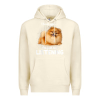 Sandshell pomeranian i hear you not listening t shirt Premium Hoodie - linhVisuals