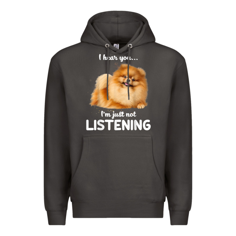 Pomeranian I Hear You Not Listening T Shirt Premium Hoodie by linhVisuals | Teevron