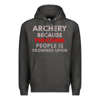Charcoal Heather archery because punching people is frowned upon Premium Hoodie - linhVisuals