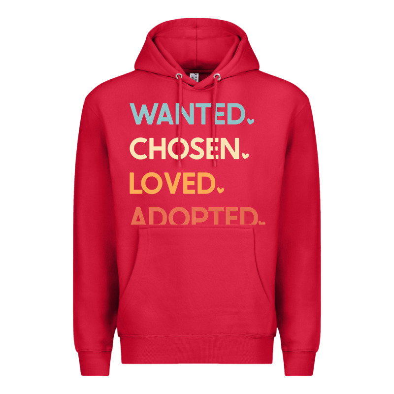 Adoption Day Announcement   Wanted Chosen Loved Adopted Premium T Shir Premium Hoodie by linhVisuals | Teevron