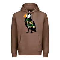 Chestnut not now arctic puffin! ,  not now arctic puffin Premium Hoodie - linhVisuals