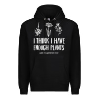 Black i think i have enough plants Premium Hoodie - linhVisuals