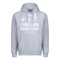 Heather Grey i think i have enough plants Premium Hoodie - linhVisuals