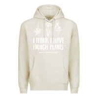 Oatmeal Heather i think i have enough plants Premium Hoodie - linhVisuals