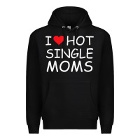 Black i love hot single moms tee red heart hot mother milf mommy t shirt Premium Hoodie - linhVisuals