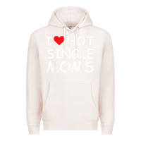 Pale Pink i love hot single moms tee red heart hot mother milf mommy t shirt Premium Hoodie - linhVisuals