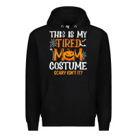 Black halloween mom shirts funny this is my tired mom costume t shirt Premium Hoodie - linhVisuals