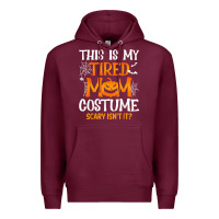 Burgundy halloween mom shirts funny this is my tired mom costume t shirt Premium Hoodie - linhVisuals