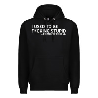 Black i used to be f cking stupid Premium Hoodie - linhVisuals