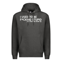 Charcoal Heather i used to be f cking stupid Premium Hoodie - linhVisuals