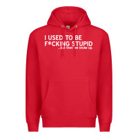Red i used to be f cking stupid Premium Hoodie - linhVisuals