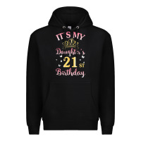 Black it's my daughter's 21st birthday happy to her mommy daddy t shirt Premium Hoodie - linhVisuals