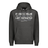Charcoal Heather if i had a dollar for everytime i got distracted Premium Hoodie - linhVisuals