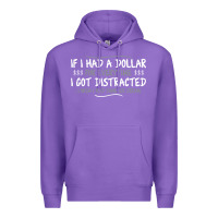 Purple if i had a dollar for everytime i got distracted Premium Hoodie - linhVisuals
