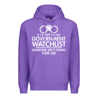 Purple if i'm not on the government watchlist Premium Hoodie - linhVisuals