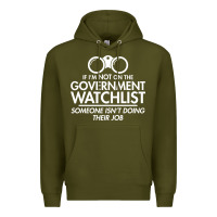 Army Green if i'm not on the government watchlist Premium Hoodie - linhVisuals