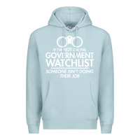 Blue Mist if i'm not on the government watchlist Premium Hoodie - linhVisuals