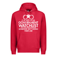 Cardinal if i'm not on the government watchlist Premium Hoodie - linhVisuals