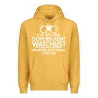 Mustard if i'm not on the government watchlist Premium Hoodie - linhVisuals
