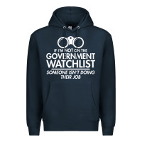 Navy if i'm not on the government watchlist Premium Hoodie - linhVisuals