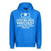 True Royal if i'm not on the government watchlist Premium Hoodie - linhVisuals