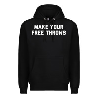 Black make your free throws Premium Hoodie - linhVisuals