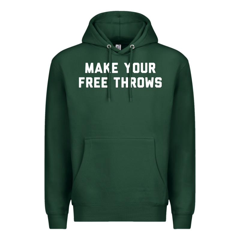 Make Your Free Throws Premium Hoodie by linhVisuals | Teevron