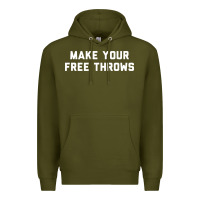 Army Green make your free throws Premium Hoodie - linhVisuals