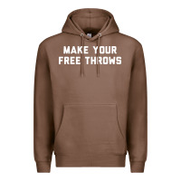 Chestnut make your free throws Premium Hoodie - linhVisuals
