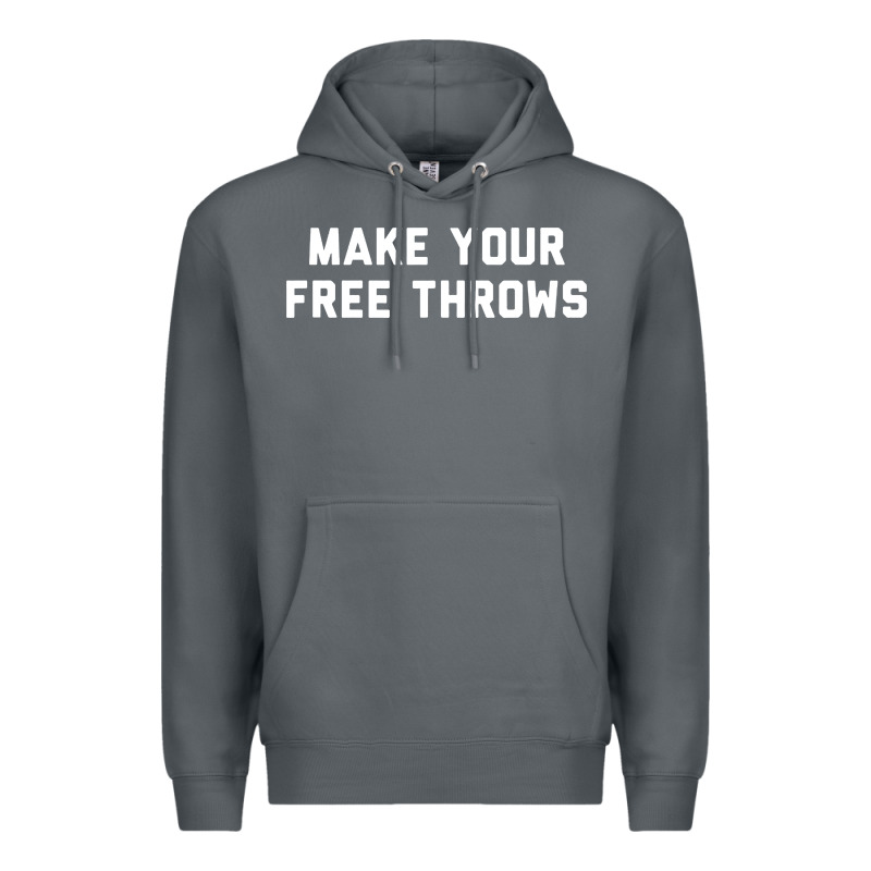 Make Your Free Throws Premium Hoodie by linhVisuals | Teevron