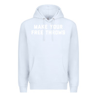 White make your free throws Premium Hoodie - linhVisuals