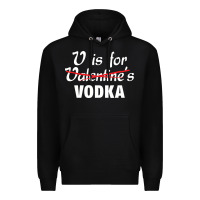 Black is for vodka valentine's day Premium Hoodie - linhVisuals