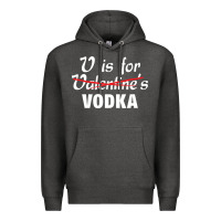 Charcoal Heather is for vodka valentine's day Premium Hoodie - linhVisuals