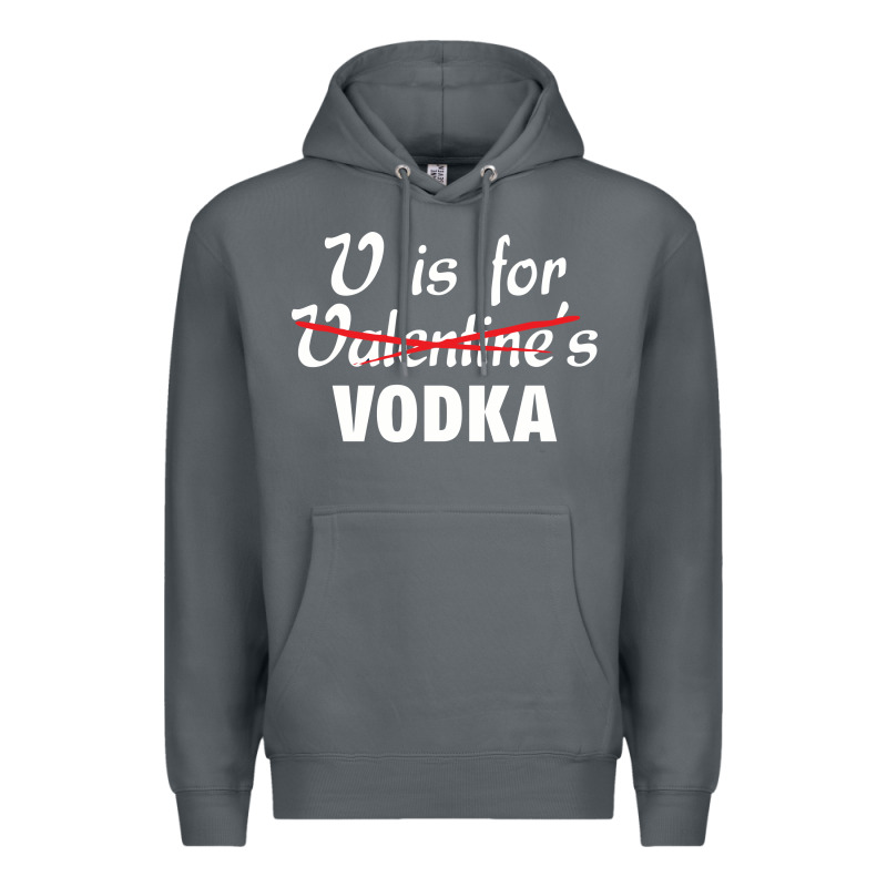 Is For Vodka Valentine's Day Premium Hoodie by linhVisuals | Teevron