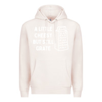 Pale Pink Cheesy But Still Grate Funny Pun Premium Hoodie - linhVisuals