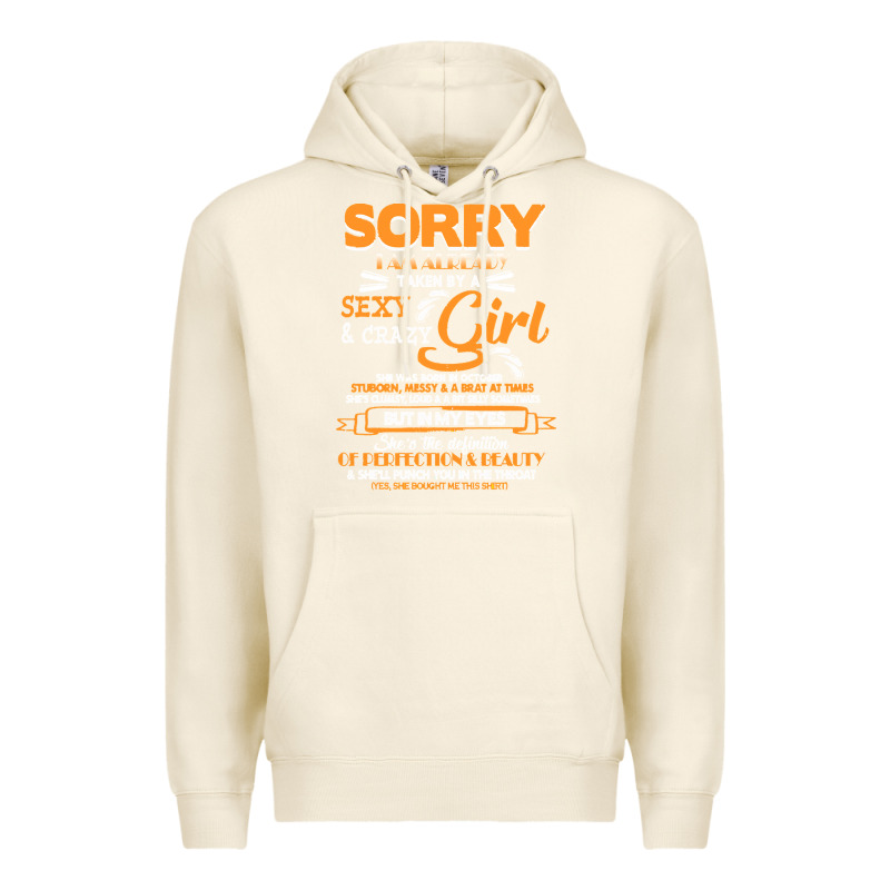 Birthday T  Shirt Sorry I'm Already Taken By Sexy Crazy Girl October B Premium Hoodie by linhVisuals | Teevron