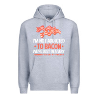 Heather Grey bacon apparel t  shirt i'm not addicted to bacon we were just in a com Premium Hoodie - linhVisuals