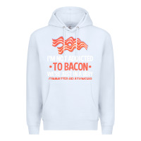 White bacon apparel t  shirt i'm not addicted to bacon we were just in a com Premium Hoodie - linhVisuals