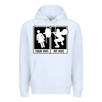 White your wife my wife weightlifting Premium Hoodie - linhVisuals