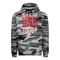 Slate Camo why is the carpet all wet todd Premium Hoodie - linhVisuals